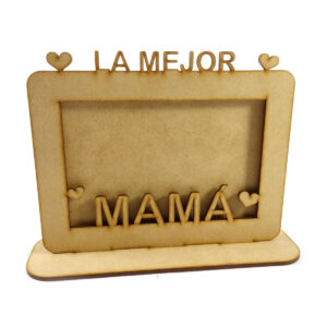 Portaretrato con pie foto 10x15 modelo La mejor mama MDF 3mm